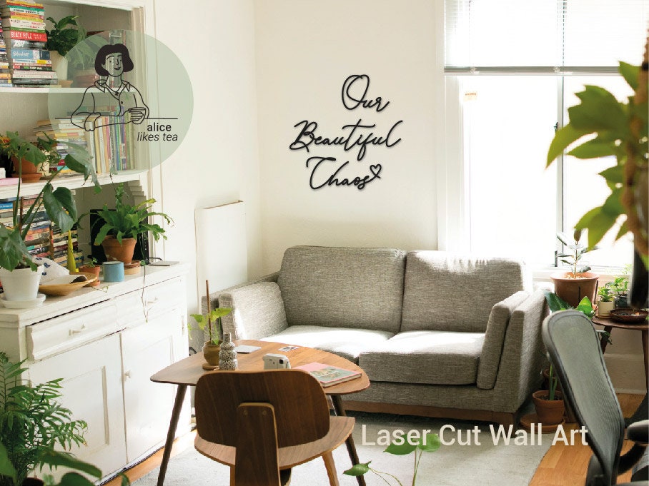 Our Beautiful Chaos Wall Art- Wooden Word Art - Calligraphy - Perfect Gift