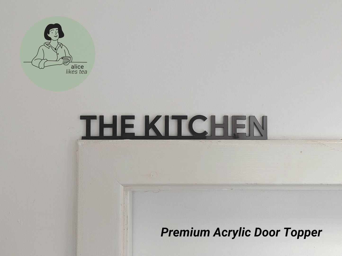 The Kitchen - Premium Acrylic Door Topper - Shelf Decor - Perfect Gift - Front Door Sign